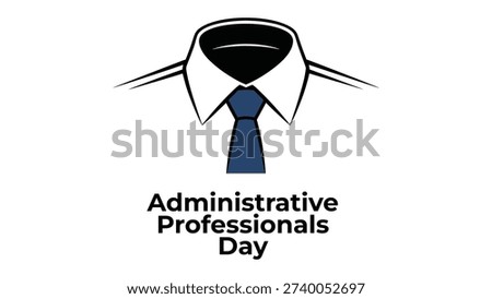 Administrative Professionals Day typography with elegant formal shirt and blue necktie icon, minimalist corporate business concept on white background.