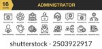 Administrator icon set. Includes chat administrator, team administrator, office, server administrator, and More. Outline icons vector collection.