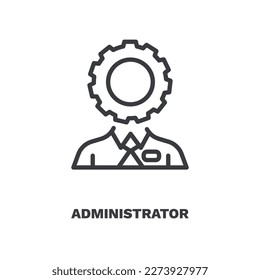 administrator icon. Thin line administrator icon from Human Resources collection. Outline vector isolated on white background. Editable administrator symbol can be used web and mobile
