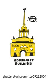 Admiralty building symbol of St Petersburg, Russia. The monument of architecture of the 18th century. Vector illustration in trendy doodle style.