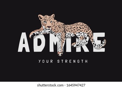 admire slogan with leopard illustration on black background