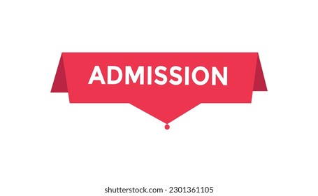 Admission button web banner templates. Vector Illustration 
