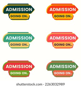 admission going on banner set sticker label for social media post template