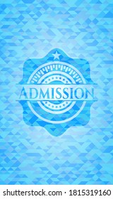 Admission light blue emblem with mosaic ecological style background. 