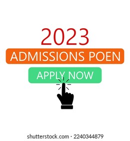 ADMISSION OPEN APPLY NOW 2023 TEXT IN WHITE BACKGROUND VECTOR EPS8.