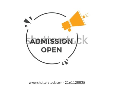 Admission open banner. Admission open banner text web button template.
