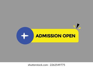 admission open button vectors.sign label speech bubble admission open

