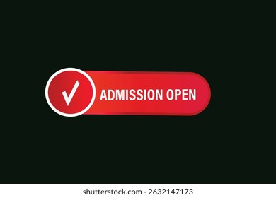 admission open, text web template. web button, application Design, Element, learn, stay, template, accept cookies design, level, sign, speech, bubble  banner, white background. 
