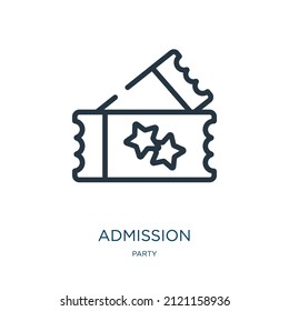 admission thin line icon. admit, coupon linear icons from party concept isolated outline sign. Vector illustration symbol element for web design and apps.