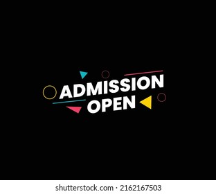 Admissions Open. Flat Vector Lettering Text On Black Background. Open Enrollment Speech.  Admission Post Banner. Back To School.