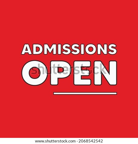 Admissions Open. Flat vector lettering text on red background. Open enrollment speech. Red label design with white text. Announcement stamp or symbol design. Admission post banner. Vector illustration
