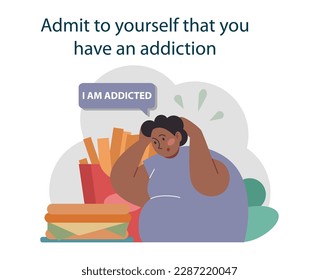 Admit to yourself that you have an addiction to get rid of bad habit or addiction. Toxic and dangerous dependence quit. Therapy process, treatment strategy. Flat vector illustration