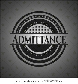 Admittance dark badge. Vector Illustration. Detailed.