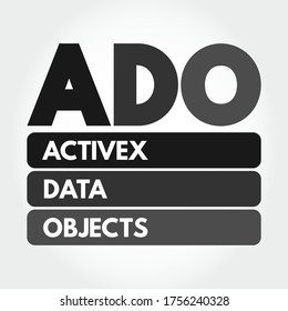 ADO - ActiveX Data Objects acronym, technology concept background