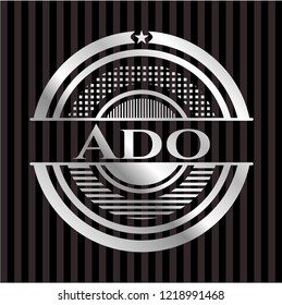 Ado silvery badge