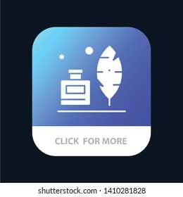 Adobe, Feather, Inkbottle, American Mobile App Button. Android and IOS Glyph Version
