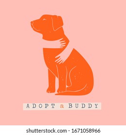 Adopt a Buddy. Do not buy a pet. Human hands are hugging a Dog silhouette. Animal care, adoption concept. Help the homeless animals find a home. Hand drawn Vector illustration