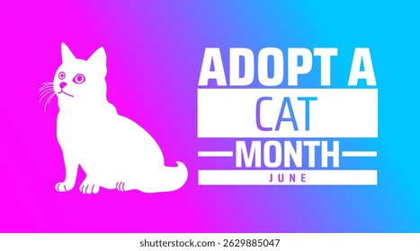 Adopt A Cat Month background banner or poster design template. observed every year in June. Holiday concept. Use to any Template, card, poster, placard, template.