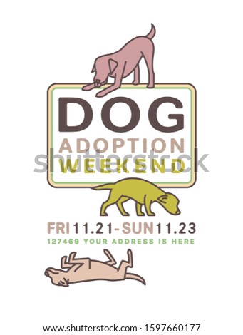 Adopt do not buy. Dog adoption weekend poster. Lonely puppies waiting for an owner. Rescuing concept. Editable vector illustration in brown, green colors isolated on a white background. Charity event