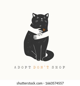 Adopt Do not shop. Do not buy a pet. Human hands are hugging a Cat silhouette. Animal care, adoption concept. Help the homeless animals find a home. Hand drawn Vector illustration