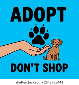 Adopt Don't Shop Animal Rescue Message with Paw Print and Open Hand Pet Welfare Concept