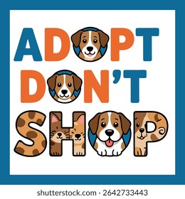 Adopt Don't Shop Cute Dogs and Cats Animal Shelter Promoting Adoption Over Pet Store Purchase