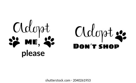 Adopt, don't shop and adopt me, please-Inspirational, typography poster. Motivating phrases with pink vector heart. Vector illustration on white background