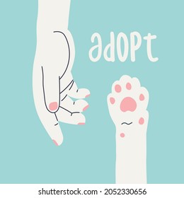 Adopt. Human hand reaches for a cat's paw. Simple flat illustration calling for animal adoption from the shelter.