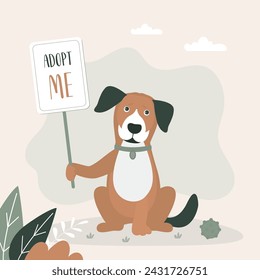 Adopt me - cute dog holds placard. Banner or poster about pet adoptation. Animal care, adoption. Help homeless animals find home concept. Lonely puppy waiting for an owner. flat vector illustration