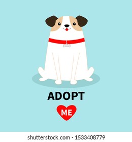 Adopt me. Dog sitting. White puppy pooch. Red collar bone. Cute cartoon kawaii funny baby character. Flat design style. Help homeless animal concept. Pet adoption. Blue background. Isolated. Vector