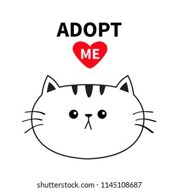 Adopt me. Dont buy. Contour cat round head silhouette. Red heart. Pet adoption. Kawaii animal. Cute cartoon kitty character. Funny baby kitten. Help homeless animal Flat design White background Vector