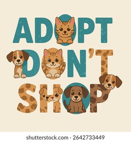 Adopt a Pet Don't Shop Cute Illustration of Cats and Dogs Advocating Animal Adoption
