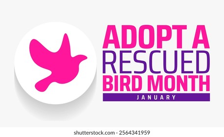 Adopt A Rescued Bird Month background banner or poster design template. observed every year in January. Holiday concept. Use to any Template, card, poster, placard, template.