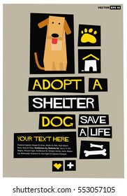 Adopt A Shelter Dog - Save A Life (Flat Style Vector Illustration Poster Design)