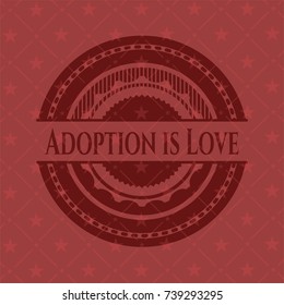 Adoption is Love badge with red background