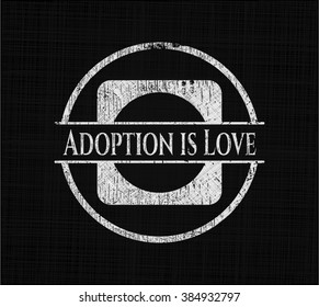 La adopción es amor con la textura de pizarra