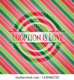 Adoption is Love christmas colors emblem.