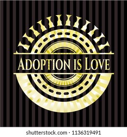 Adoption is Love gold badge or emblem