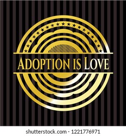 Adoption is Love gold shiny emblem