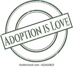 Adoption is Love rubber texture