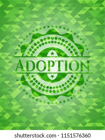 Adoption realistic green emblem. Mosaic background