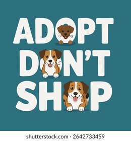 Adorable Adopt Don't Shop Dog Illustration Promoting Animal Adoption and Rescue for Pet Lovers