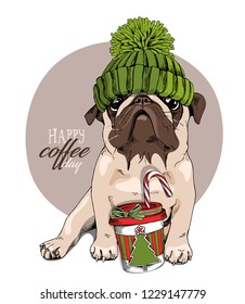 Adorable beige puppy Pug in a green knitted hat and with a plastic cup. Happy coffee day - lettering quote. New Year card, t-shirt composition, handmade vector illustration.