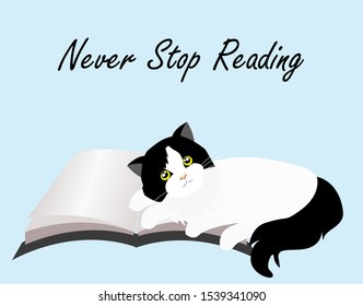 Adorable black and white tuxedo cat laying down on opened book. Isolated on light blue background with wording "Never stop reading", free copy space.  Vector Illustration.