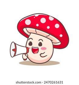 Adorable cartoon character cute mushroom holding megaphone. Adorable and Cheerful Character Mascot Logo Concept Isolated white background. Hand drawn style vector illustration.	