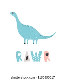 Adorable dinosaur and RAWR inscription isolated on white background. Blue cute diplodocus. Funny extinct animal. Colorful childish vector illustration in flat cartoon style for baby t-shirt print