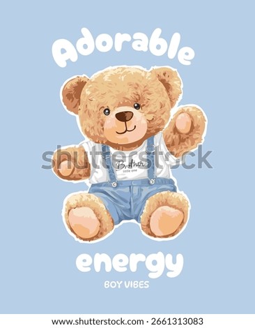 adorable slogan with bear doll in overall denim vector illustration