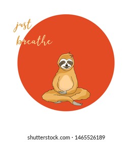 Adorable sloth sitting in yoga pose on red background meditating and breathing. Tropical pattern for textile prints, a poster, cute stationery, a print for caps and t-shirts. Eps 8 Vector