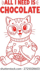 adorable valentine design featuring a kitty in heart shaped glasses and a cozy heart sweater holding a heart box overflowing with chocolates beneath the phrase all i need is chocolate perfect for sweet tooth cat lovers valentines shirts pjs mugs and gift tags