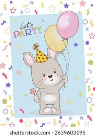Adorable vector illustration of playful bunny wearing party hat holding colorful balloons and lollipop. Surrounded by festive elements and Let s have fun caption.